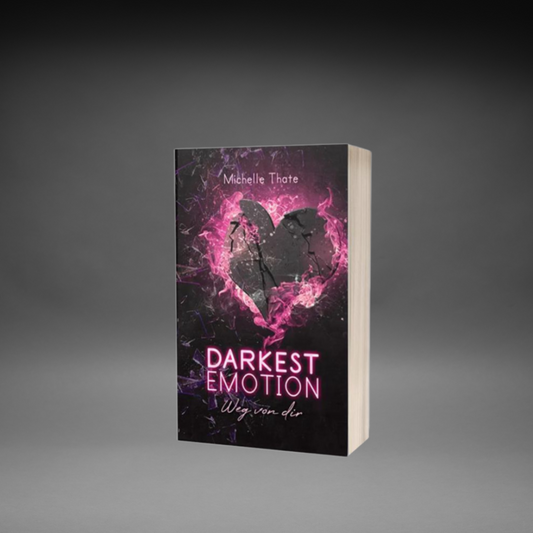 Darkest Emotion- Weg von dir
